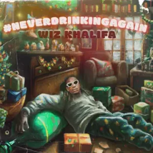 NeverDrinkingAgain-Single-Wiz-Khalifa