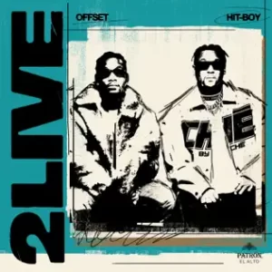 Offset & Hit-Boy - 2 LIVE