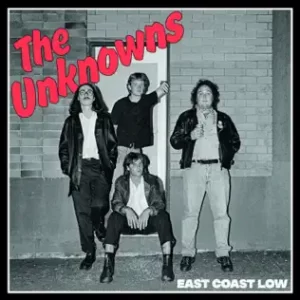 East Coast Low
The Unknowns