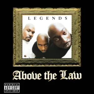 Legends
Above the Law