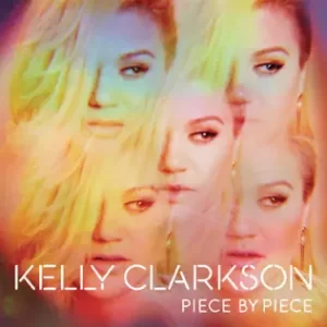 Piece by Piece (Deluxe Version)
Kelly Clarkson