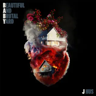 Beautiful and Brutal Yard J Hus