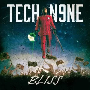 Tech N9ne - BLISS