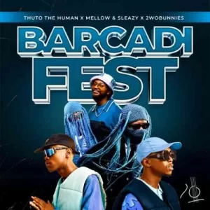 Thuto The Human, Mellow, Sleazy & 2woBunnies – Barcadi Fest