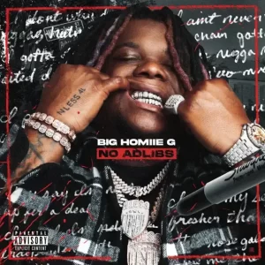 Big Homiie G - No Adlibs