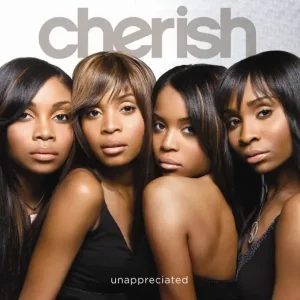 Cherish – Unappreciated