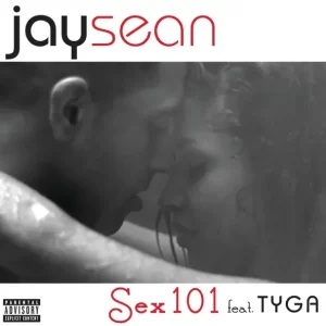 Jay Sean - Sex 101 (feat. Tyga)