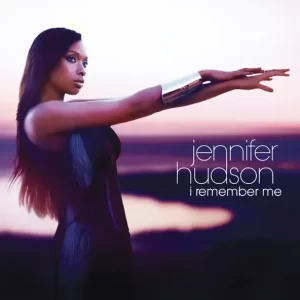 Jennifer Hudson – I Remember Me