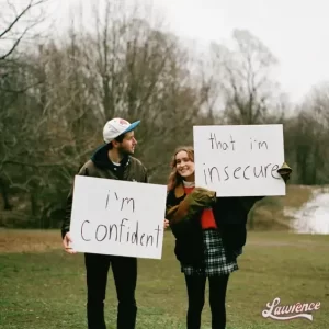 Lawrence - i'm confident that i'm insecure