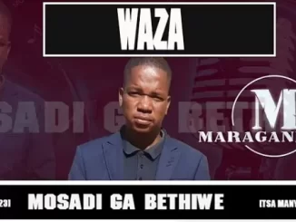 Waza – Mosadi Ga Bethiwe