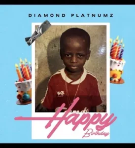 Diamond Platnumz - Happy Birthday