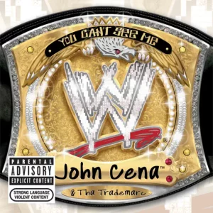 John Cena & Tha Trademarc – You Can't See Me (WWE)