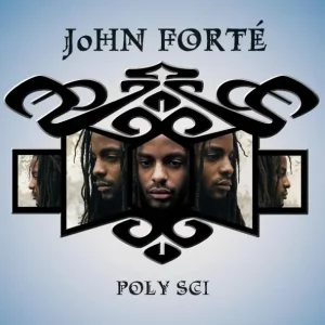 John Forté – Poly Sci