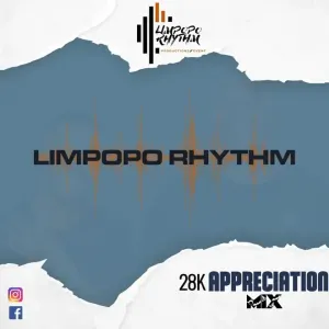 Limpopo Rhythm – 28K Followers Mix