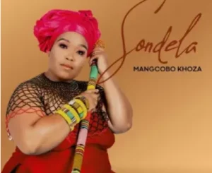 MaNgcobo - Sondela