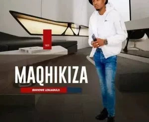 Maqhikiza - Isiphukuphuku