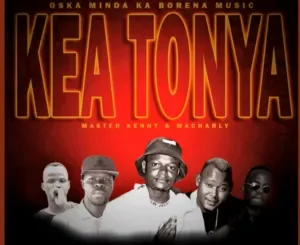 Oska Minda Ka Borena – Kea Tonya ftT Bang x Exceller & Mr Zitho