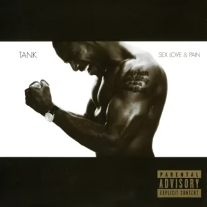 Tank – Sex, Love & Pain