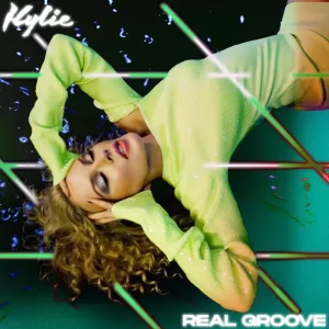 Kylie Minogue – Real Groove