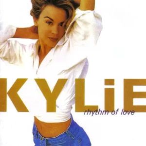 Kylie Minogue – Rhythm of Love