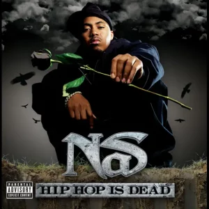 Nas – Hip Hop Is Dead