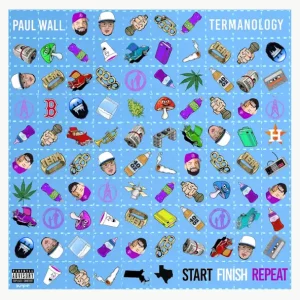 Paul Wall & Termanology – Start Finish Repeat