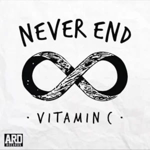 Vitamin C – Never End