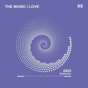 Buddynice - The Music I Love 001 Mix