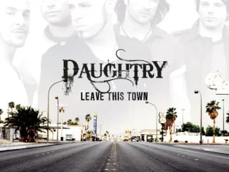 Daughtry – Leave This Town (Bonus Track Version)