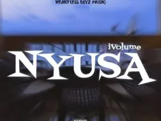 Heartless boyz musiq - Nyusa Ivolume (nyusa nyusa yivulele yonke)