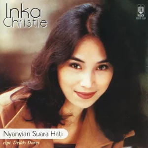 Inka Christie – Nyanyian Suara Hati