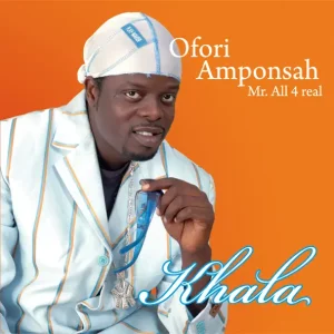 Ofori Amponsah – Khala