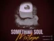 Slenda Vocals - Something Soul Mixtape