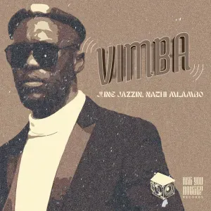 JUNE JAZZIN - VIMBA FT. NATHI MLAMBO