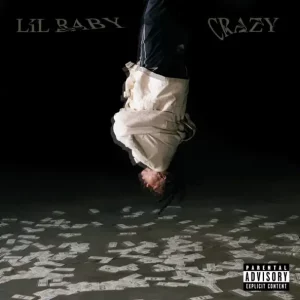 Lil Baby - Crazy