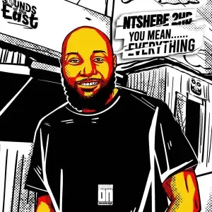 Ntshebe 2HD - You Mean Everything