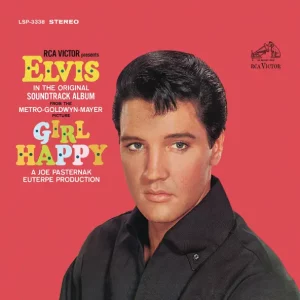 Elvis Presley – Girl Happy (Original Soundtrack)