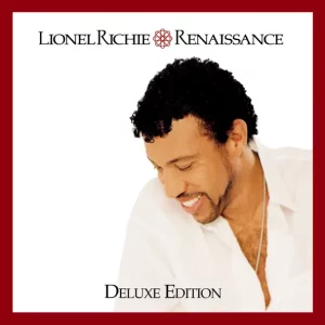 Lionel Richie – Renaissance (Deluxe Edition)