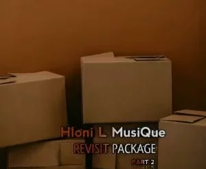 Hloni L MusiQue - Revisit Package Part 2