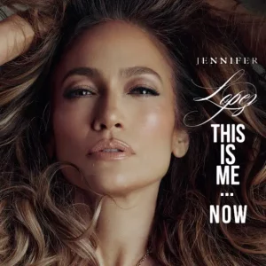 Jennifer Lopez – This Is Me...Now (Deluxe)