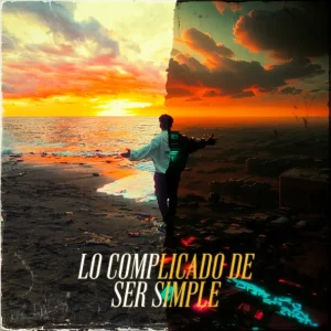 Midel – Lo Complicado de Ser Simple