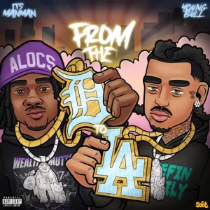 Young Bull & ItsManMan – From the D to La