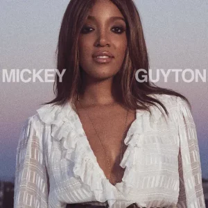 Mickey Guyton – Mickey Guyton