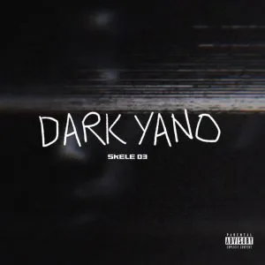 Album: Skele 03 - Dark Yano