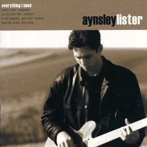 Aynsley Lister – Everything I Need