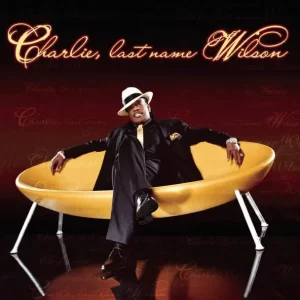 Charlie Wilson – Charlie, Last Name Wilson