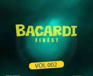 Jr Six & XoliSoulMF – Bacardi Finest Vol 002