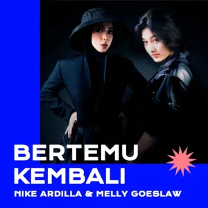 Nike Ardilla & Melly Goeslaw – Bertemu Kembali