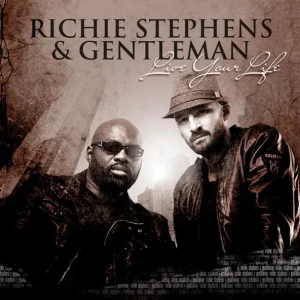 Richie Stephens & Gentleman – Live Your Life