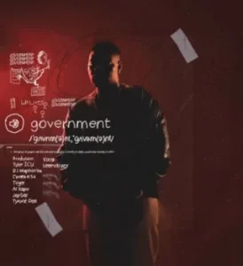 Tyler ICU – Government Ft LeeMcKrazy, Dj Maphorisa, Ceeka RSA, Tiiger & Tyrone Dee, Al Xapo & Jay Sax